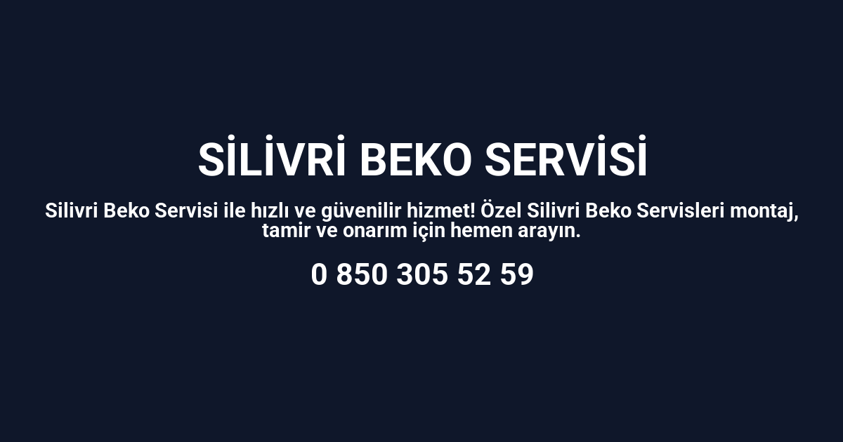 Silivri Beko Servisi